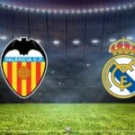 Valencia - Real Madrid